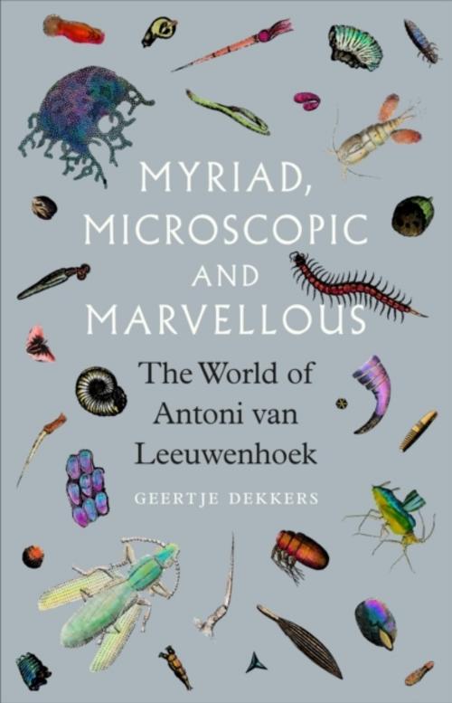Myriad, Microscopic and Marvellous