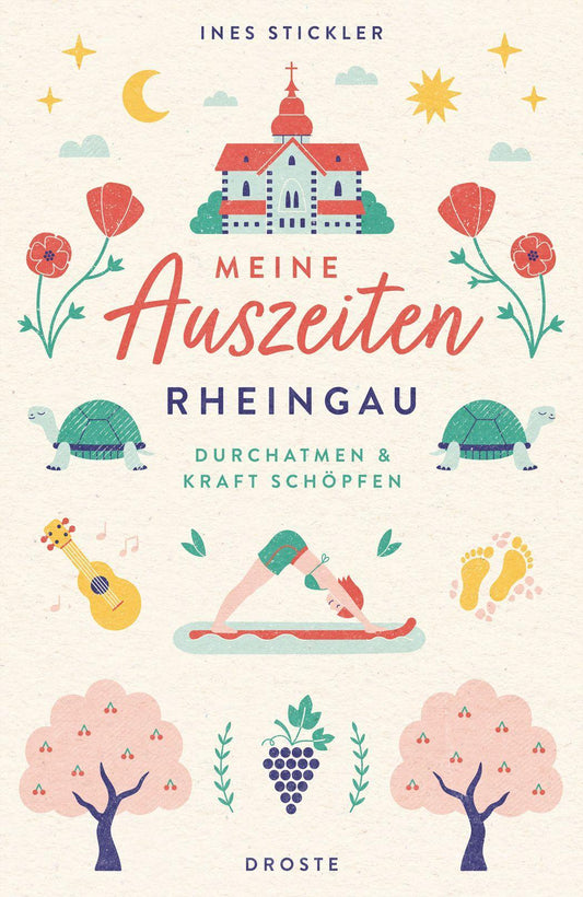 Stickler, Ines/Meine Auszeiten - Rheingau