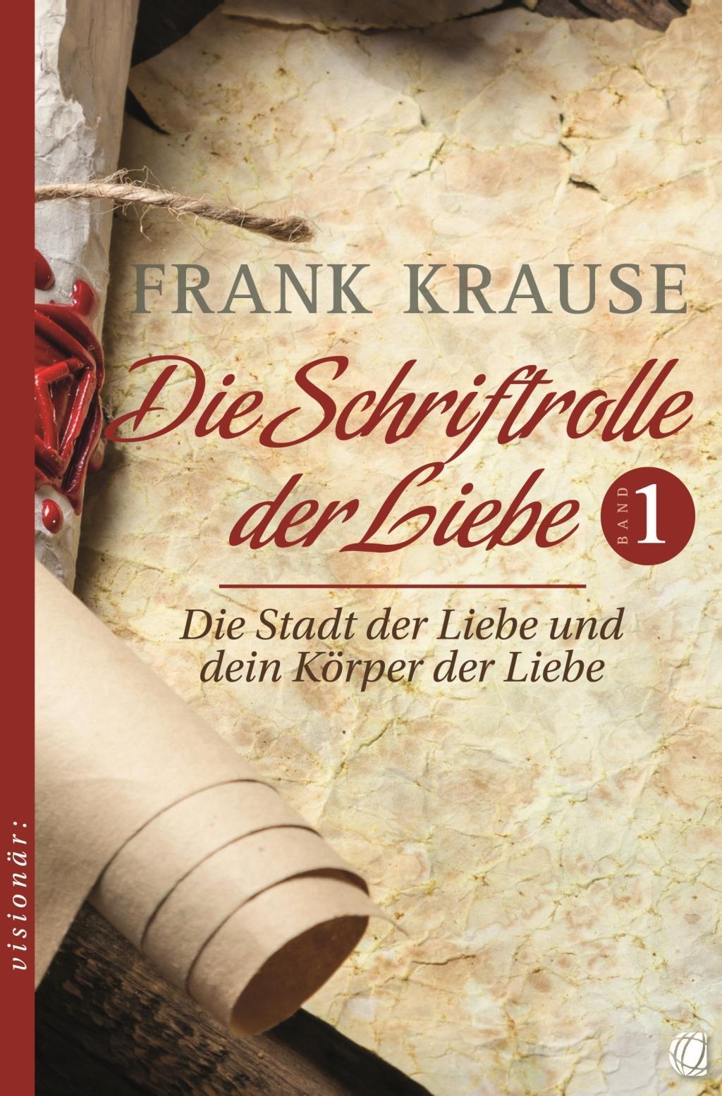 Die Schriftrolle der Liebe.Bd.1