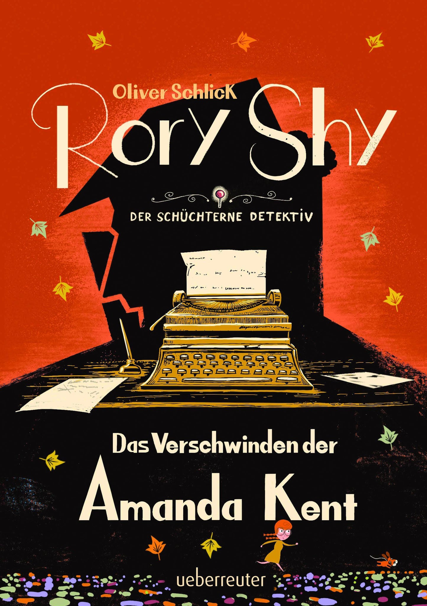 Schlick, Oliver/Rory Shy, der schüchterne Detektiv - Das Verschwinden der Amanda Kent (Ror