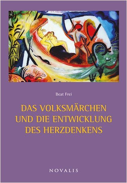 Buchcover: Das Volksmärchen und die Entwicklung des Herzdenkens