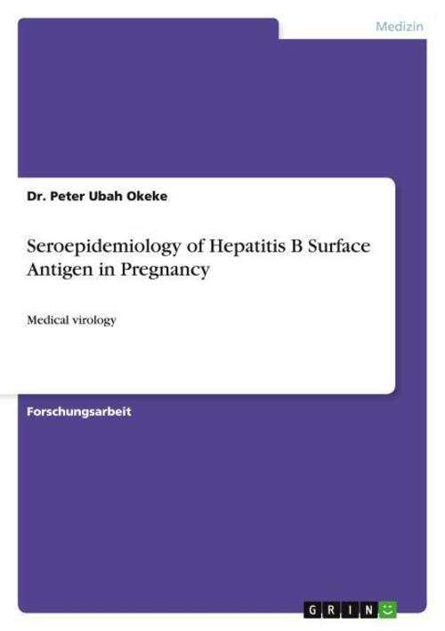 Buchcover: Seroepidemiology of Hepatitis B Surface Antigen in Pregnancy