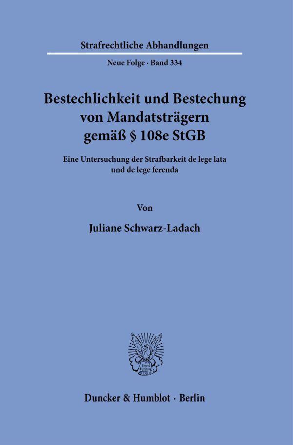 Bestechlichkeit und Bestechung von Mandatsträgern gemäß § 108e StGB