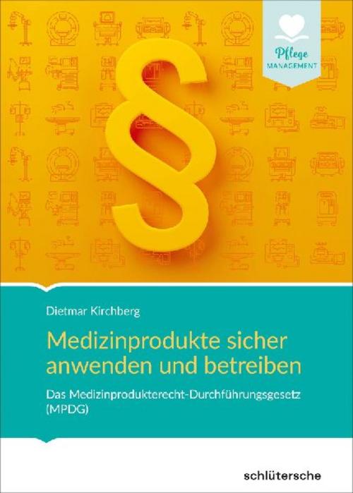 Buchcover: Medizinprodukte sicher anwenden und betreiben