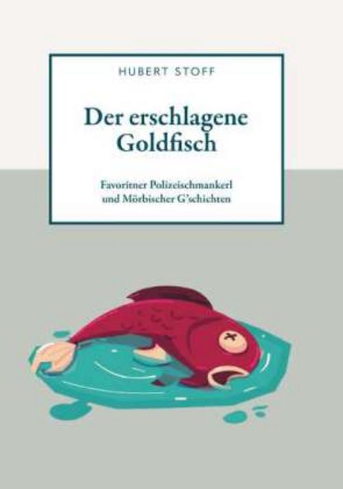 Buchcover: Der erschlagene Goldfisch