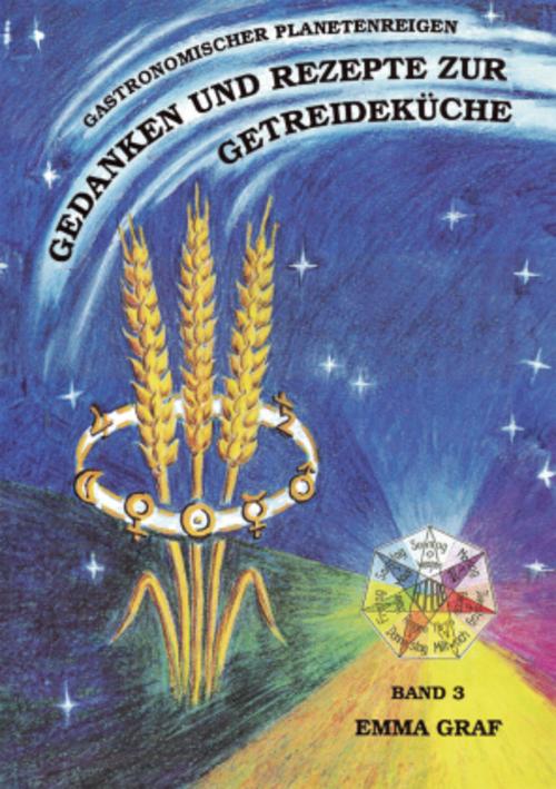 Buchcover: Gedanken und Rezepte zur Getreideküche Bde.3