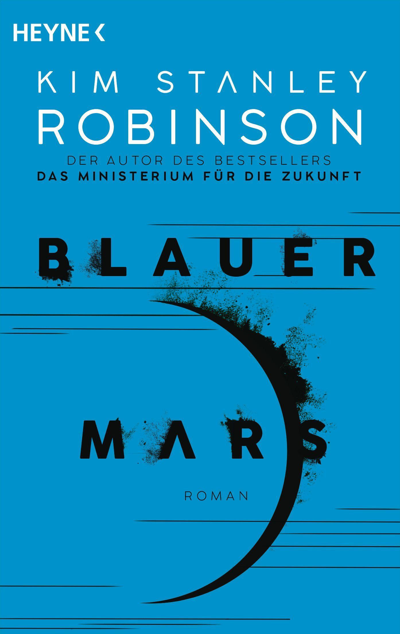 Blauer Mars: Die Mars-Trilogie (Band 3). Roman