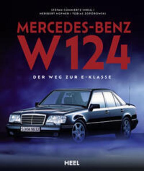 Mercedes-Benz W 124: Eine Klasse für sich - Alles über den Urvater der E-Klasse