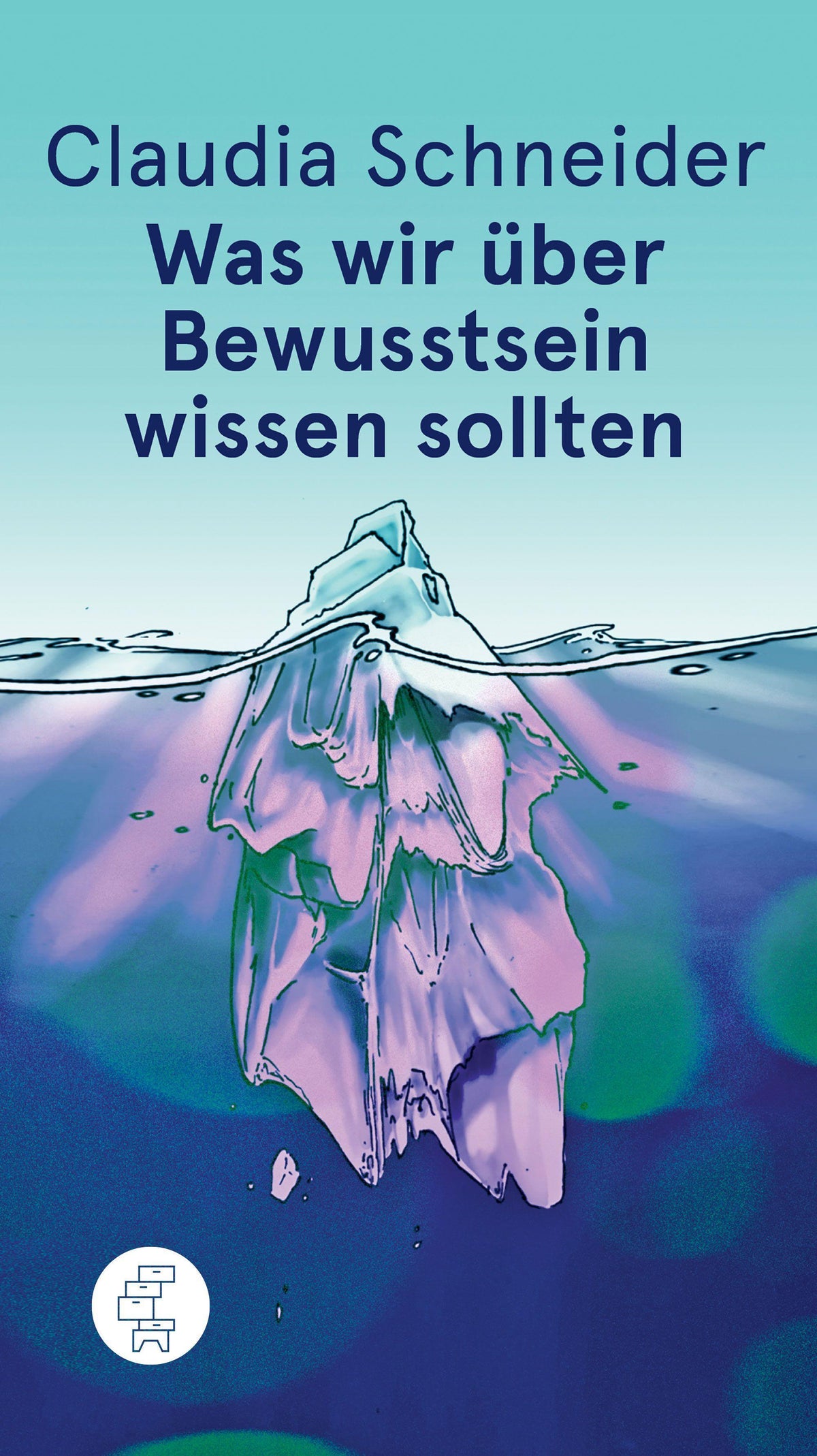 Buchcover: Was wir über Bewusstsein wissen sollten
