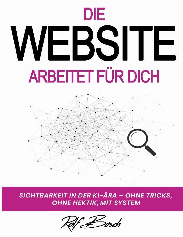 Buchcover: Die Website arbeitet für Dich