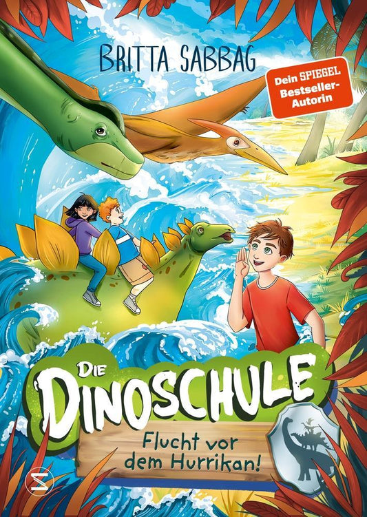 Sabbag, Britta/Die Dinoschule - Flucht vor dem Hurrikan! (Band 5)