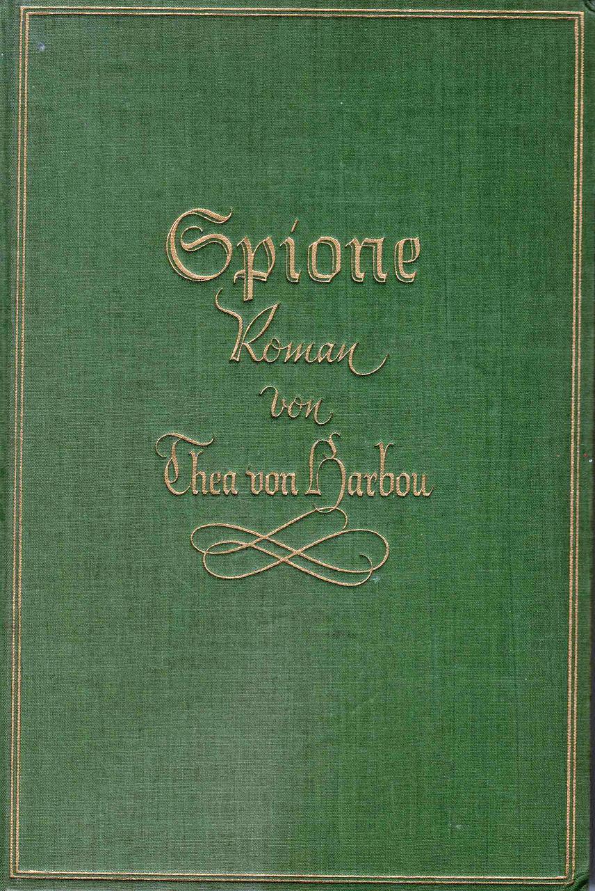 Thea von Harbou: Spione