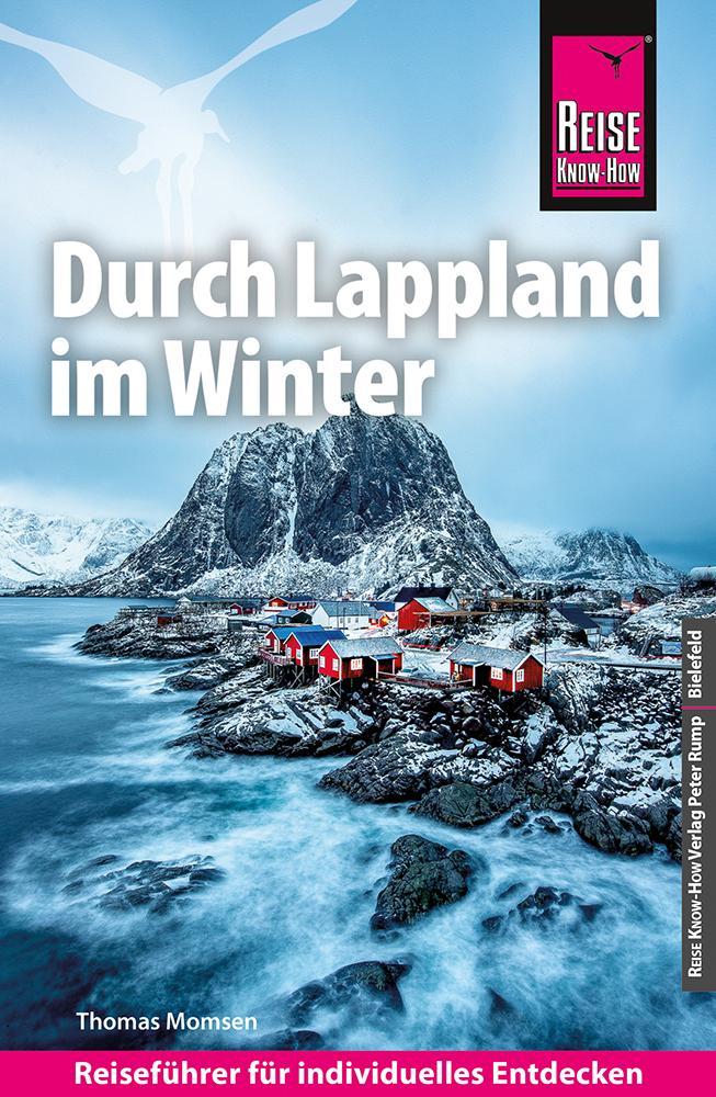 Momsen, Thomas/Reise Know-How Reiseführer Durch Lappland im Winter