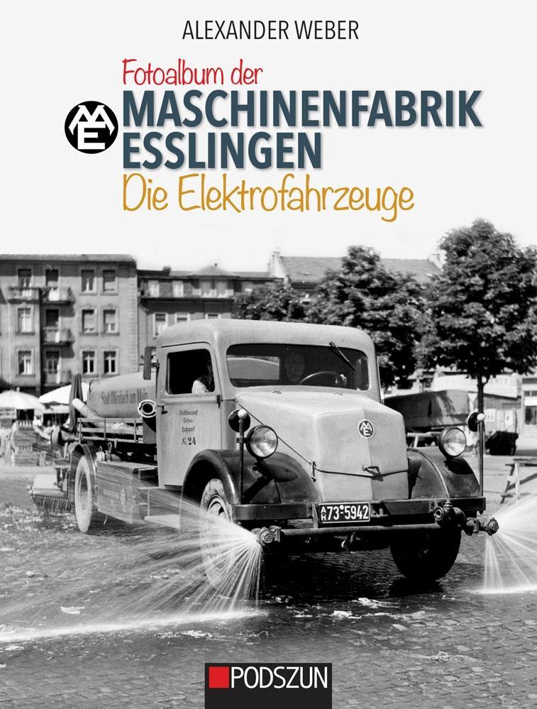 Buchcover: Maschinenfabrik Esslingen: Die Elektrofahrzeuge