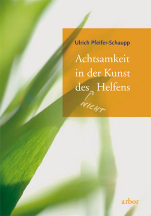 Buchcover: Achtsamkeit in der Kunst des (nicht) Helfens