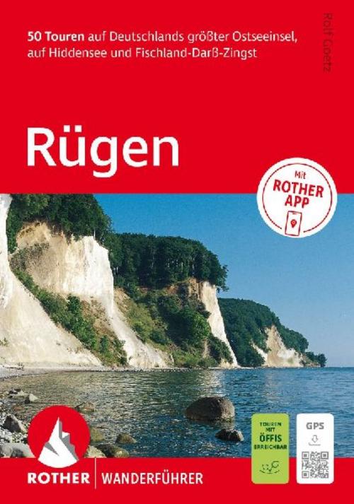 ROTHER Wanderführer Rügen. 50 Touren auf Deutschlands größter Ostseeinsel, auf Hiddensee und Fischland-Darß-Zingst