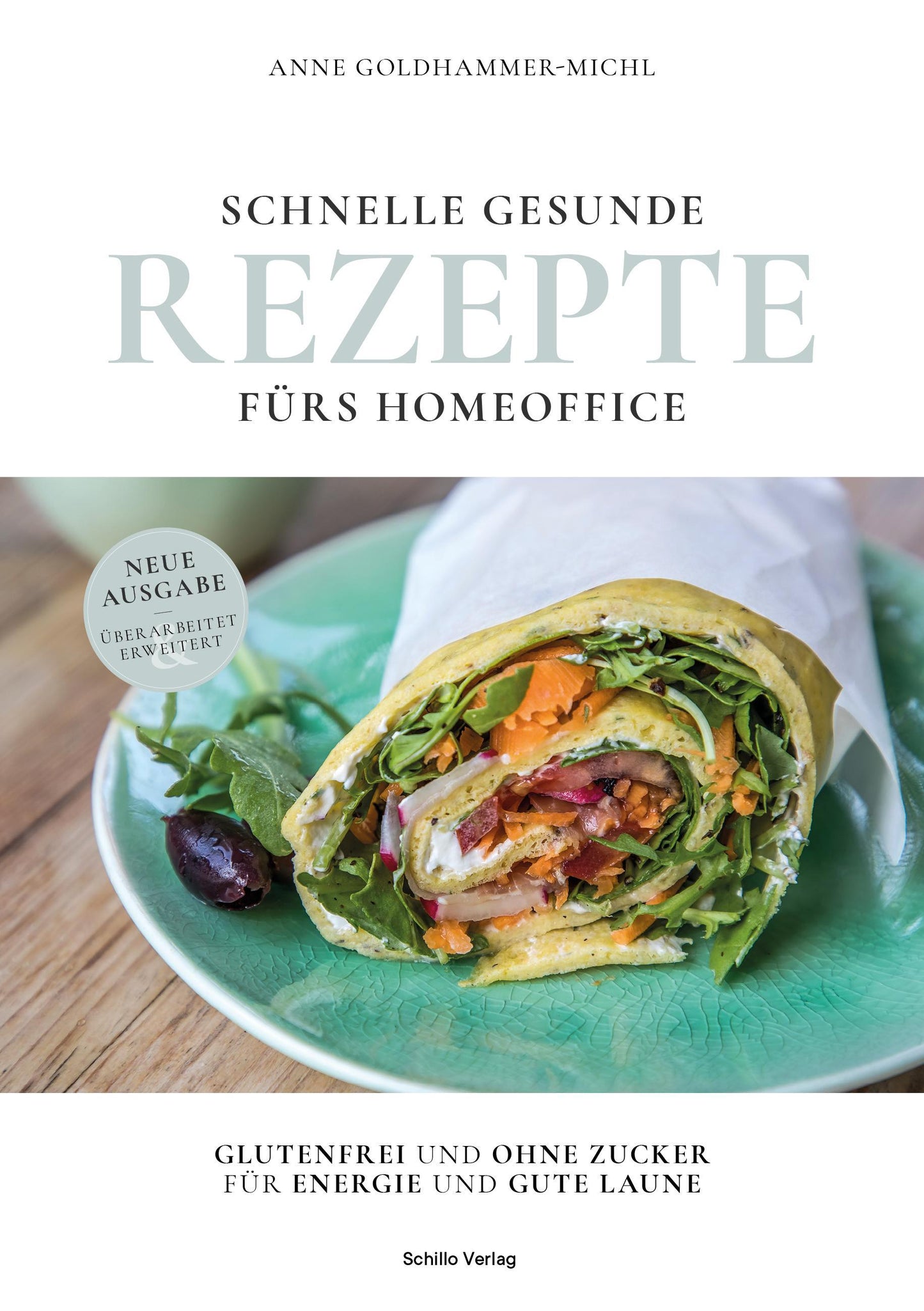 Buchcover: Schnelle gesunde Rezepte fürs Homeoffice