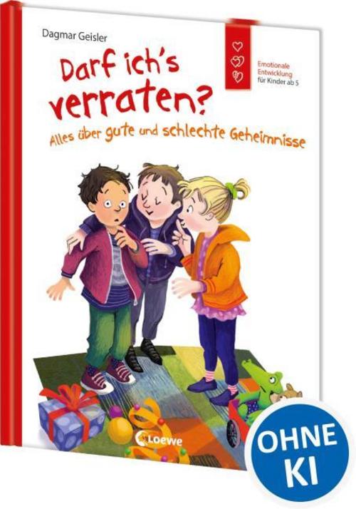 Geisler, Dagmar/Darf ich's verraten? Alles über gute und schlechte Geheimnisse