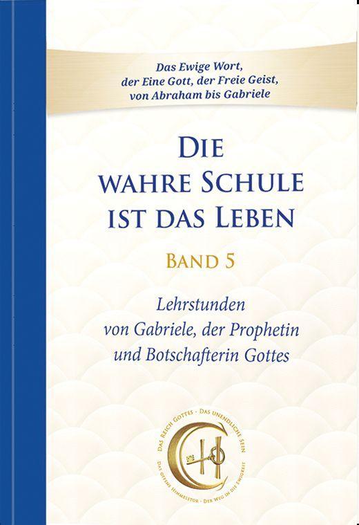 Buchcover: Die wahre Schule ist das Leben - Band 5