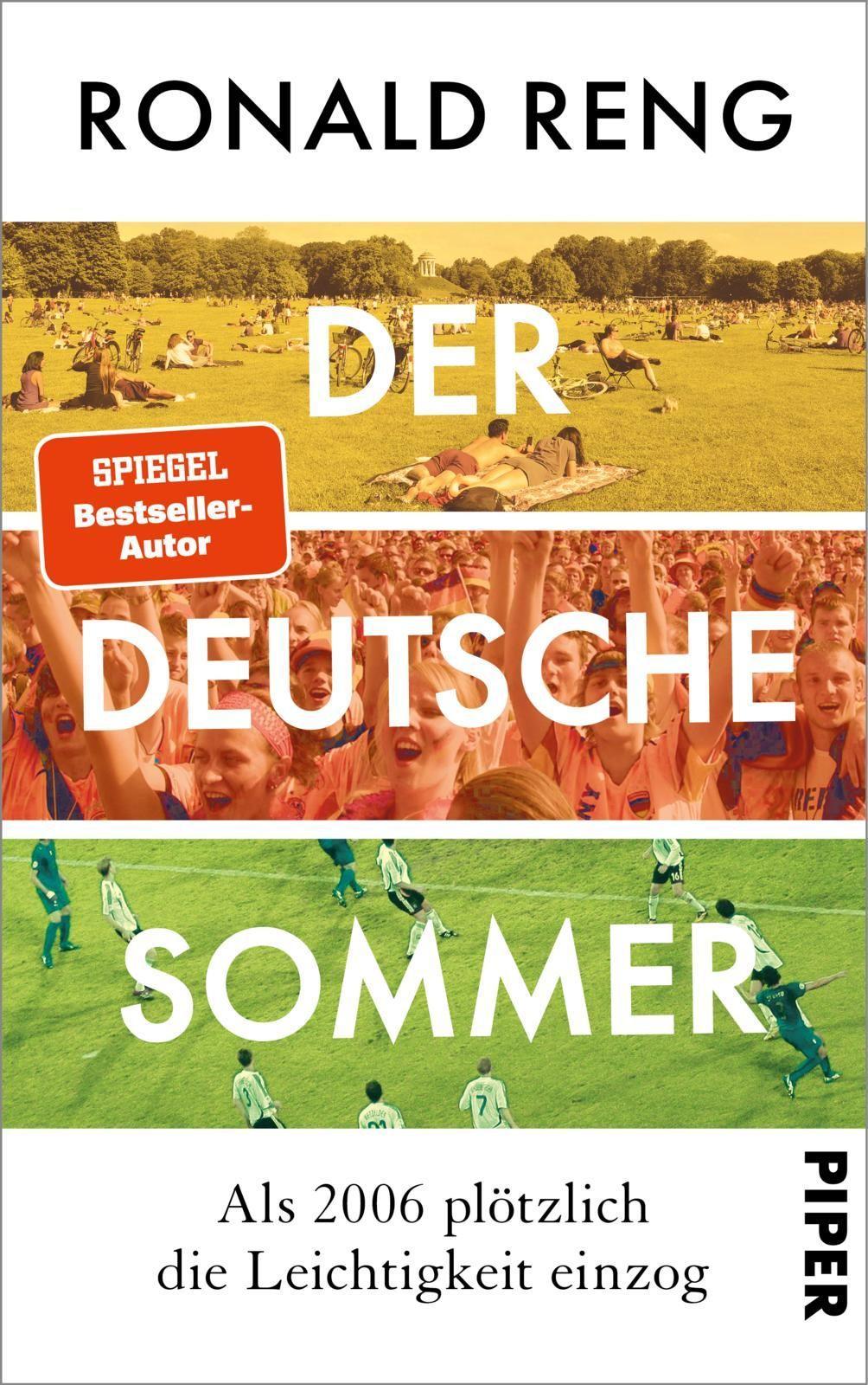 Der deutsche Sommer: Als 2006 plötzlich die Leichtigkeit einzog | Bestsellerautor Ronald Reng schreibt über das Sommermärchen und die neue deutsche Leichtigkeit