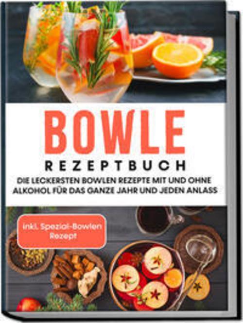 Bowle Rezeptbuch