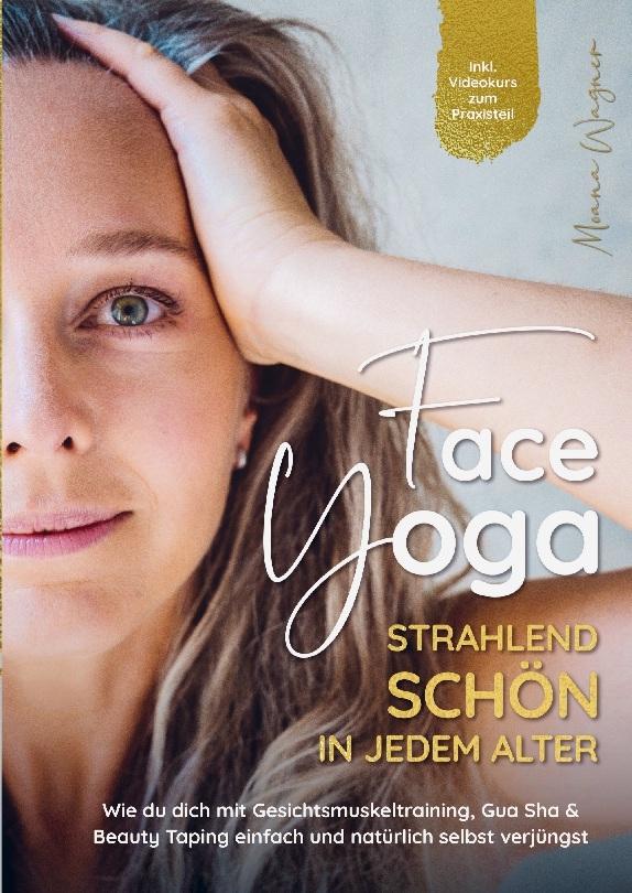 Buchcover: Face Yoga - Strahlend schön in jedem Alter