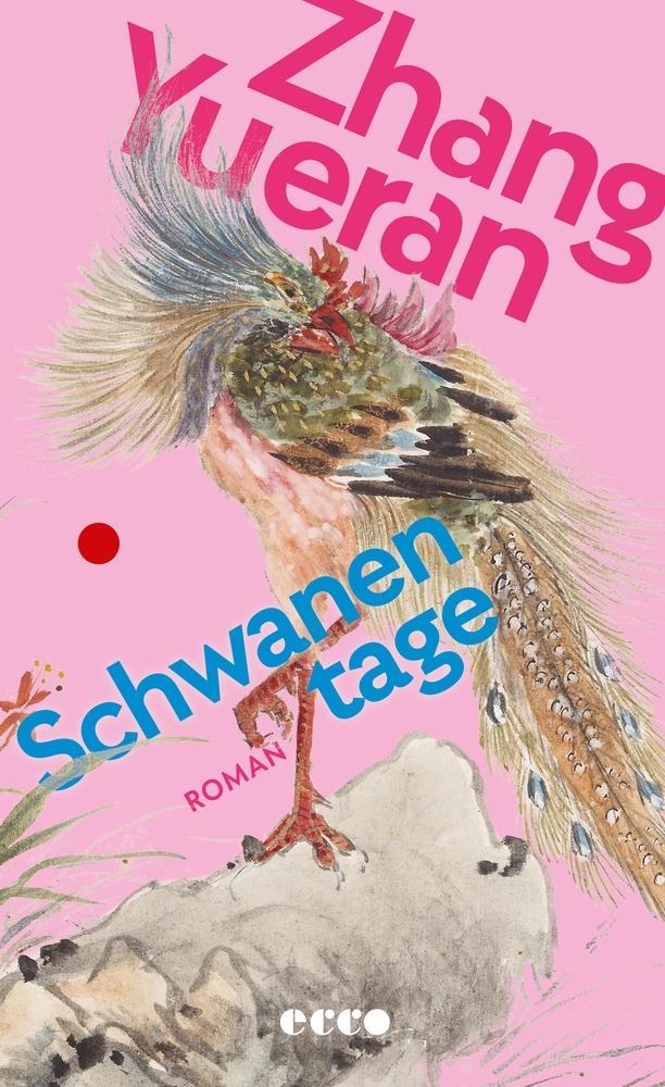 Schwanentage: Roman | Preisgekrönte chinesische Literatur | Einzigartiger, authentischer Einblick in den Klassismus in China | »Lebendig, intelligent, fesselnd.« - Mo Yan, Nobelpreisgewinner