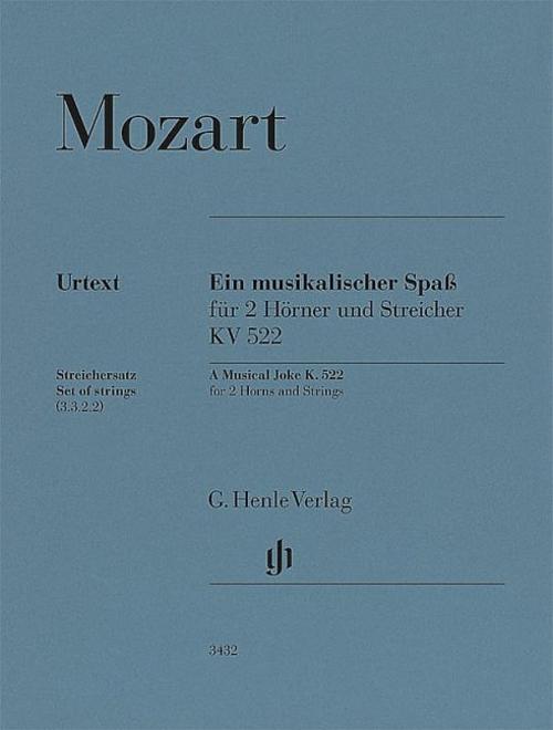 Wolfgang Amadeus Mozart - Ein musikalischer Spaß KV 522 für 2 Hörner in F und Streicher