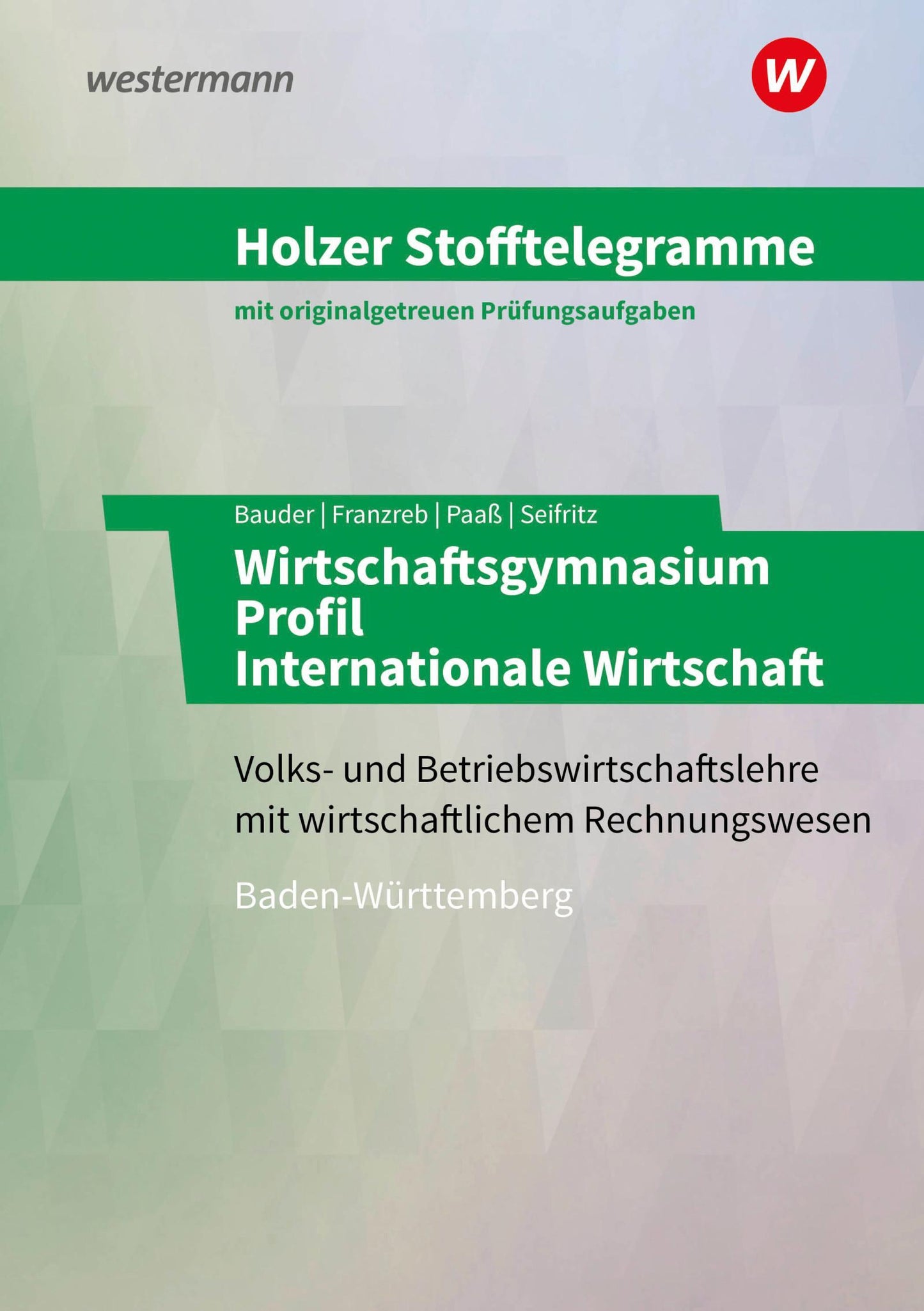 Holzer Stofftelegramme Baden-Württemberg - Wirtschaftsgymnasium