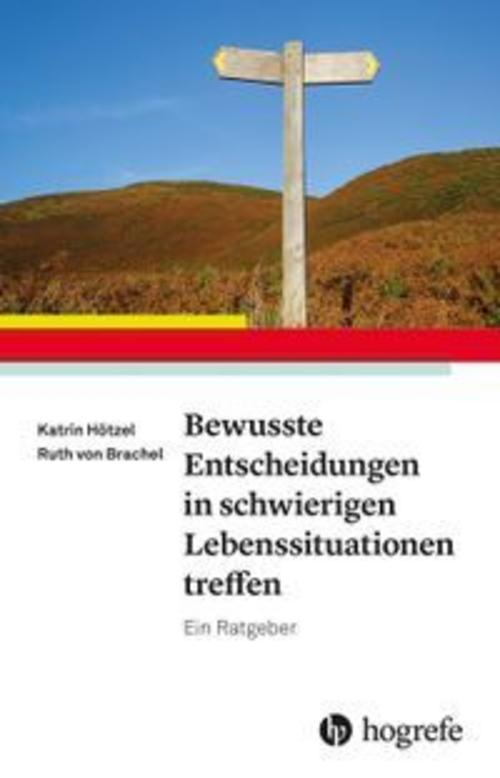 Buchcover: Bewusste Entscheidungen in schwierigen Lebenssituationen treffen