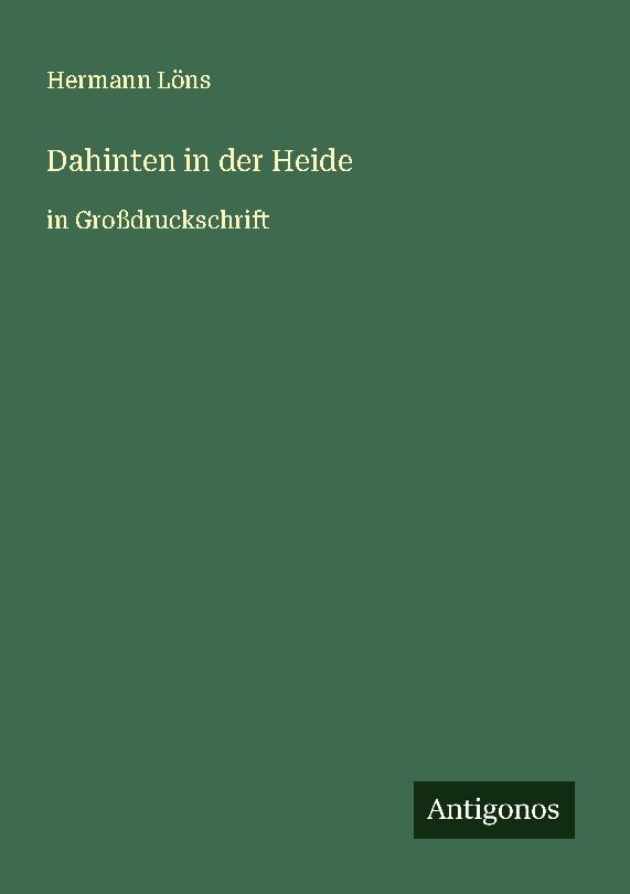 Dahinten in der Heide