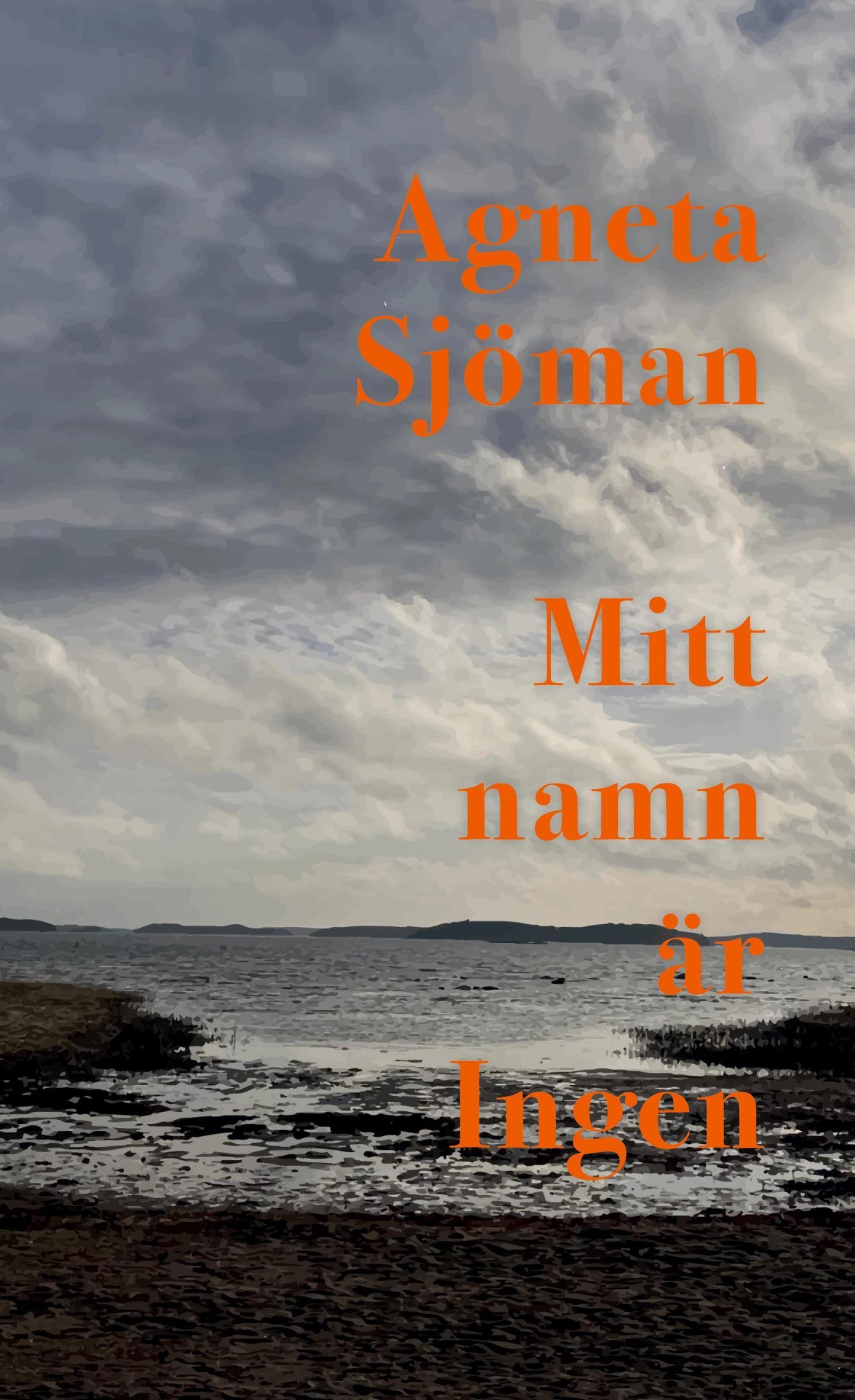 Mitt namn är Ingen