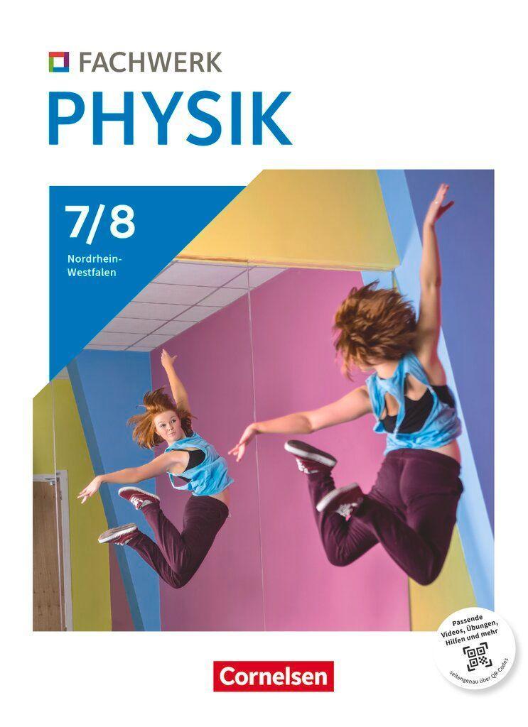 Fachwerk Physik Band 2: 7./8. Schuljahr - Nordrhein-Westfalen 2024 - Schulbuch