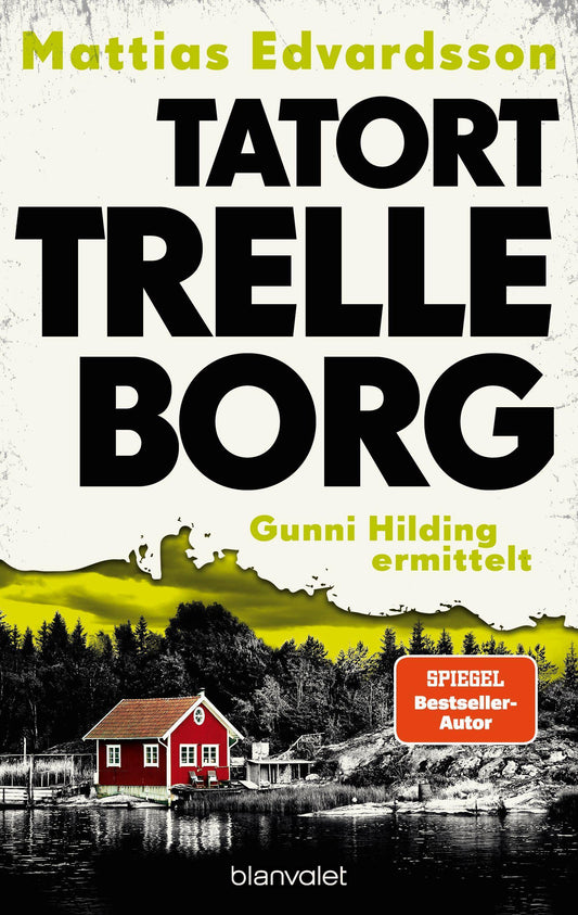 Edvardsson, Mattias/Tatort Trelleborg - Gunni Hilding ermittelt