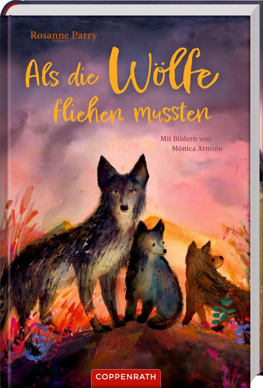 Parry, Rosanne/Als die Wölfe fliehen mussten