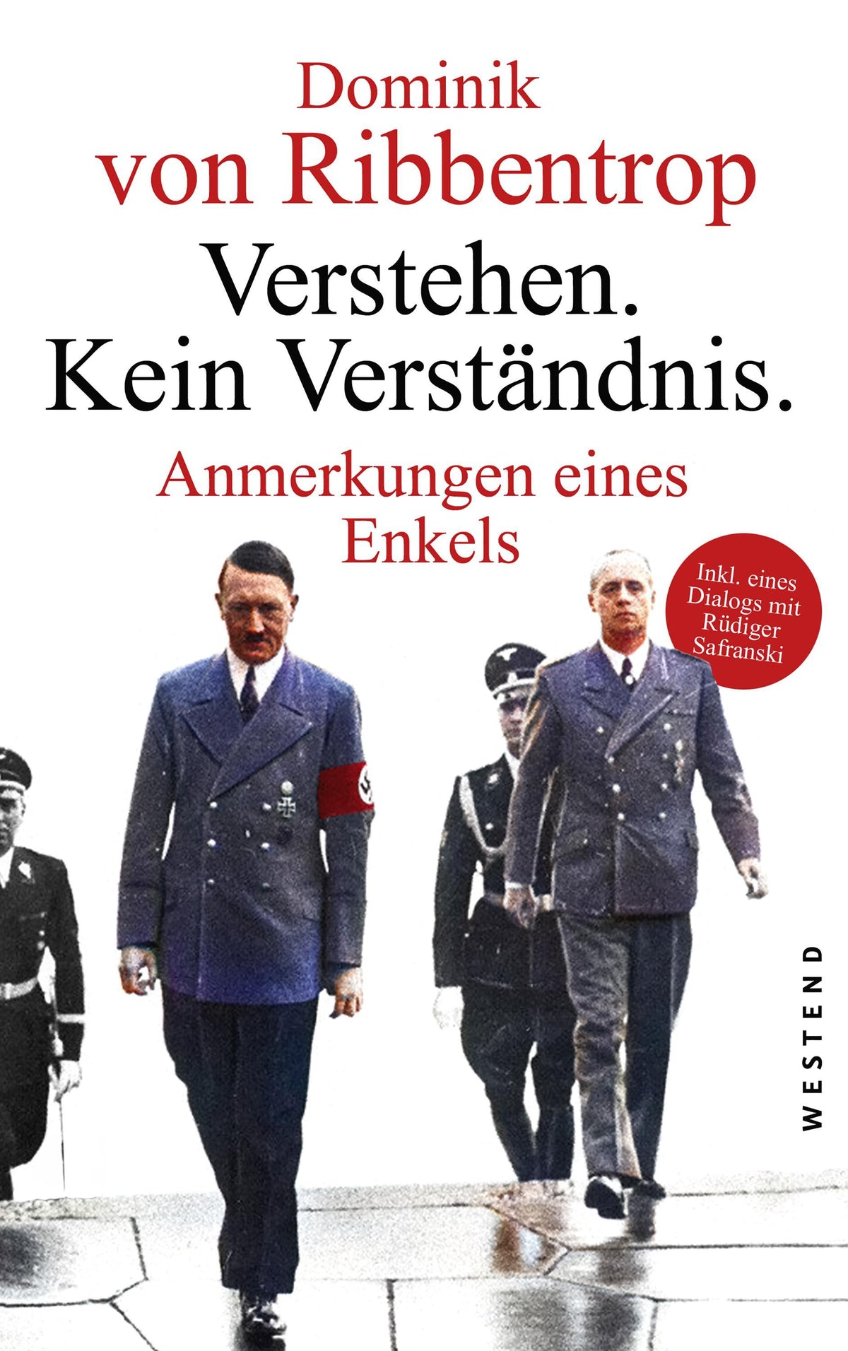 Verstehen. Kein Verständnis.: Anmerkungen eines Enkels