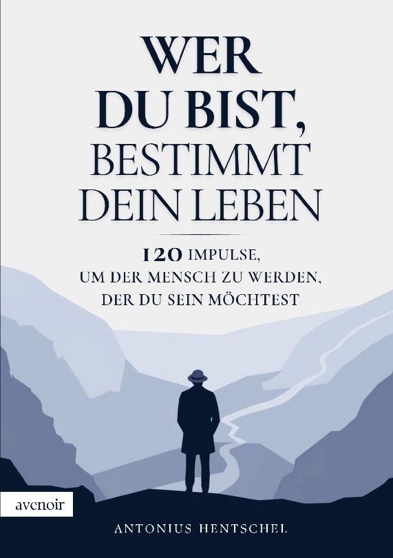 Wer du bist, bestimmt dein Leben