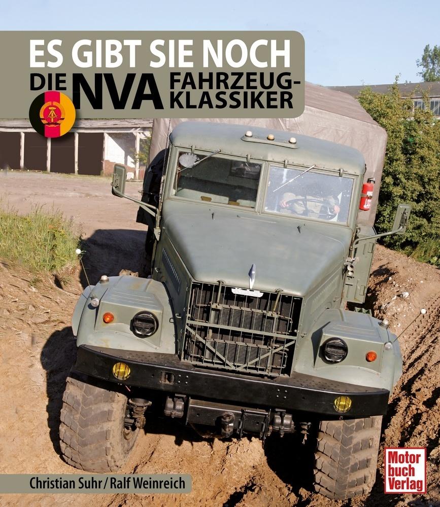 Buchcover: Es gibt sie noch: Die NVA Fahrzeugklassiker