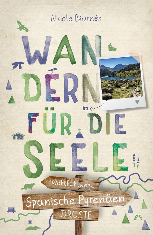 Spanische Pyrenäen. Wandern für die Seele
