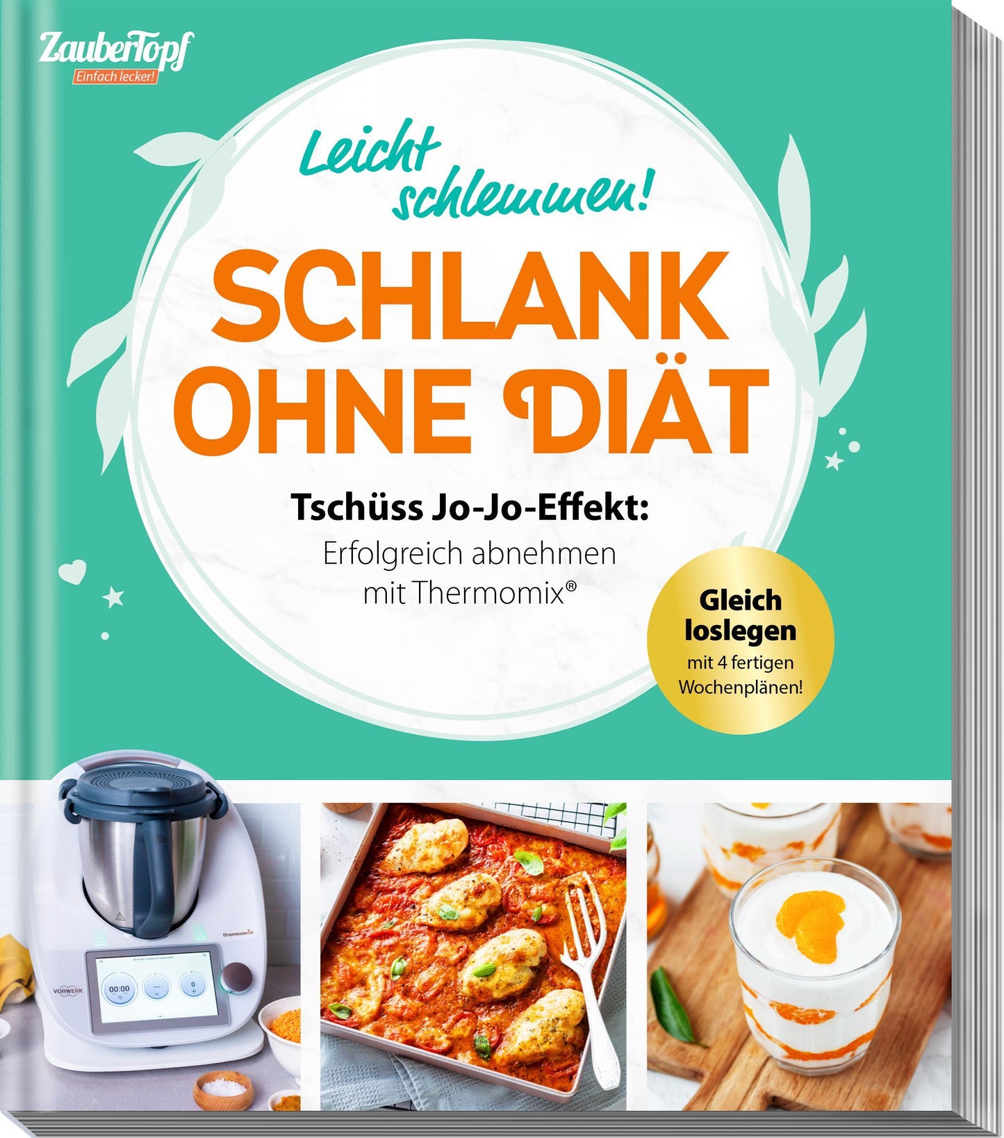 Redaktion mein ZauberTopf/mein ZauberTopf Einfach lecker! Schlank ohne Diät