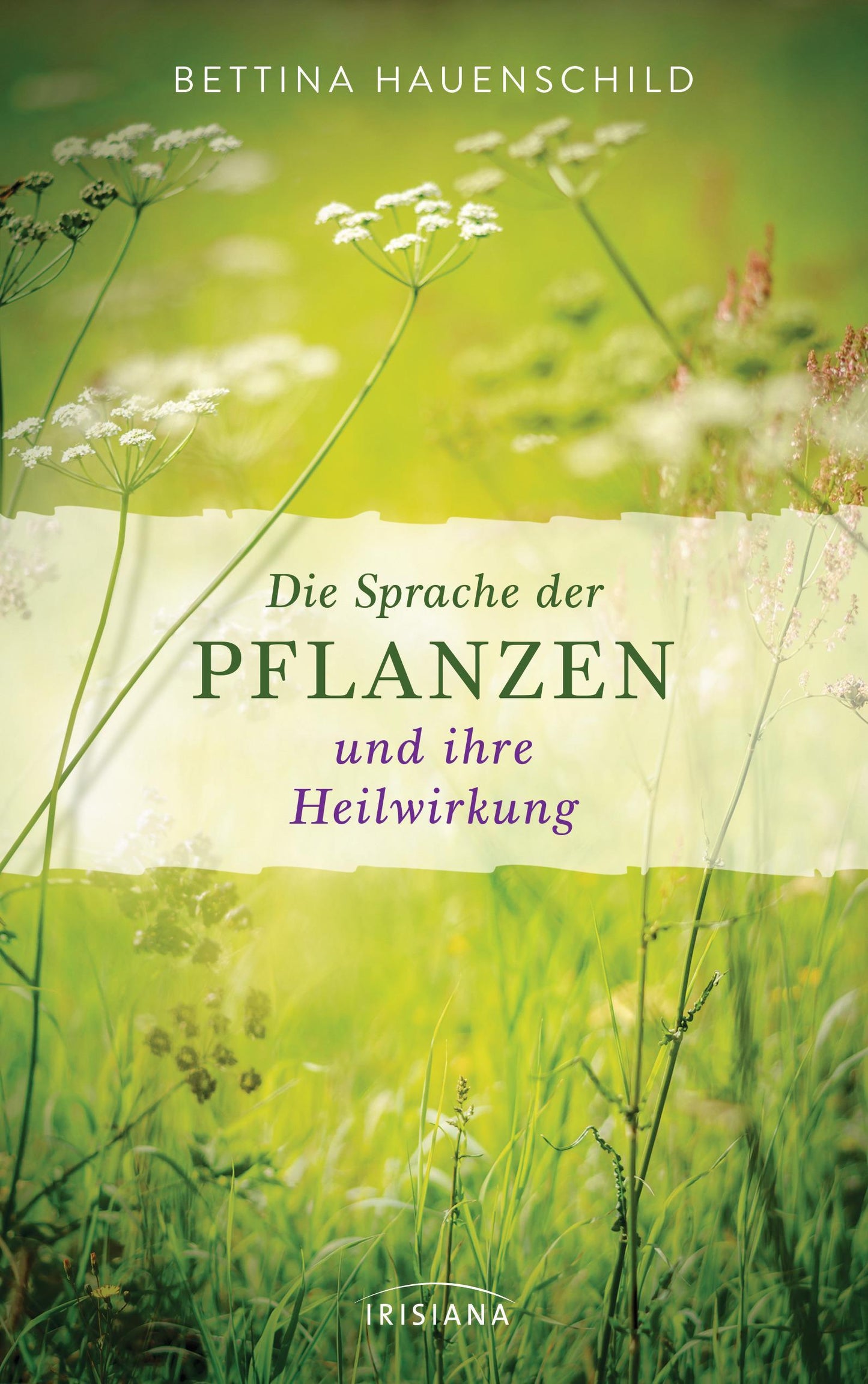 Buchcover: Die Sprache der Pflanzen und ihre Heilwirkung