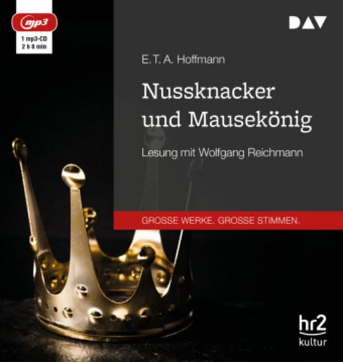 Nussknacker und Mausekönig,1 Audio-CD, 1 MP3