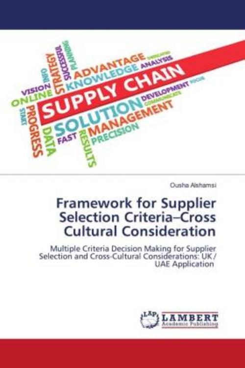 Framework for Supplier Selection Criteria-Cross Cultural Consideration
