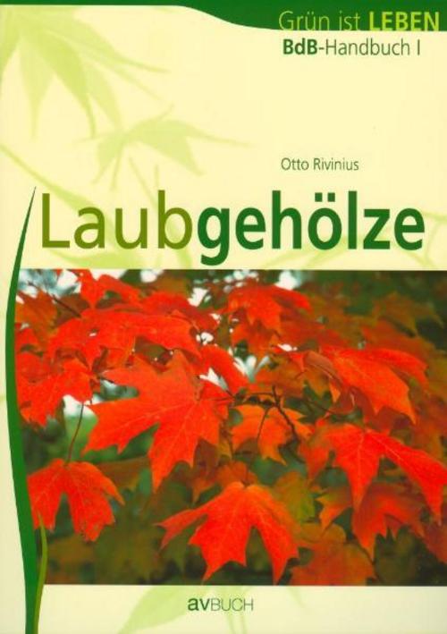BdB-Handbuch I \"Laubgehölze\"