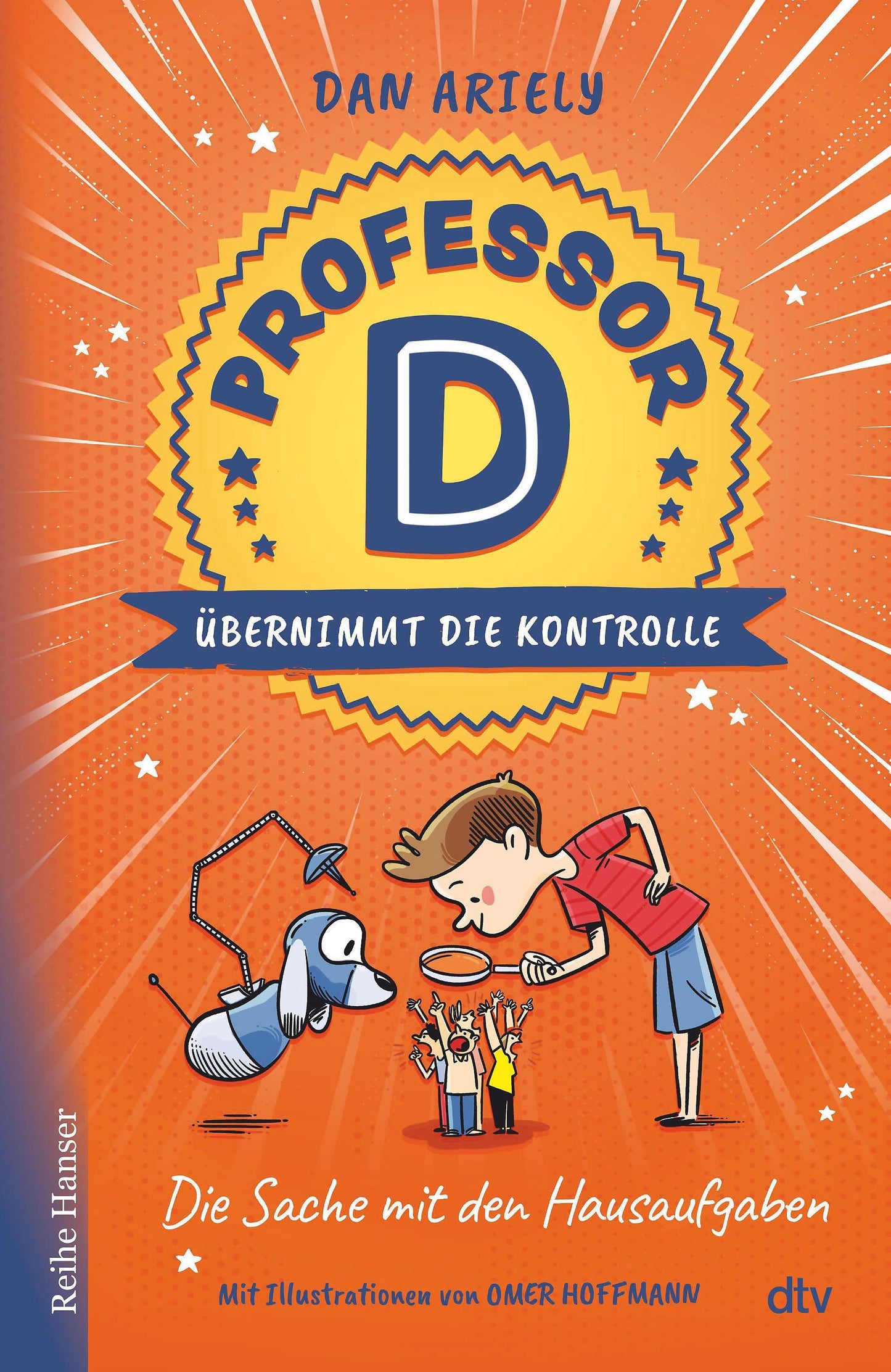 Ariely, Dan/Professor D übernimmt die Kontrolle - Die Sache mit den Hausaufgaben