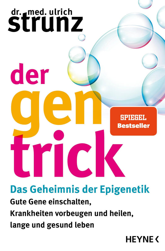 Der Gen-Trick: Gute Gene einschalten, Krankheiten vorbeugen und heilen, lange und gesund leben – Das Geheimnis der Epigenetik - SPIEGEL-Bestseller