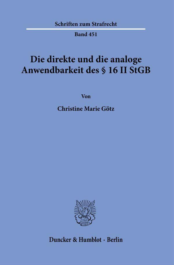 Die direkte und die analoge Anwendbarkeit des § 16 II StGB