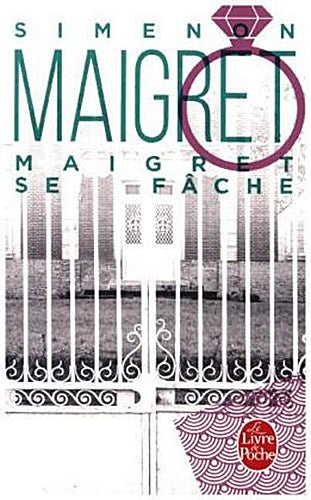 Maigret se fâche