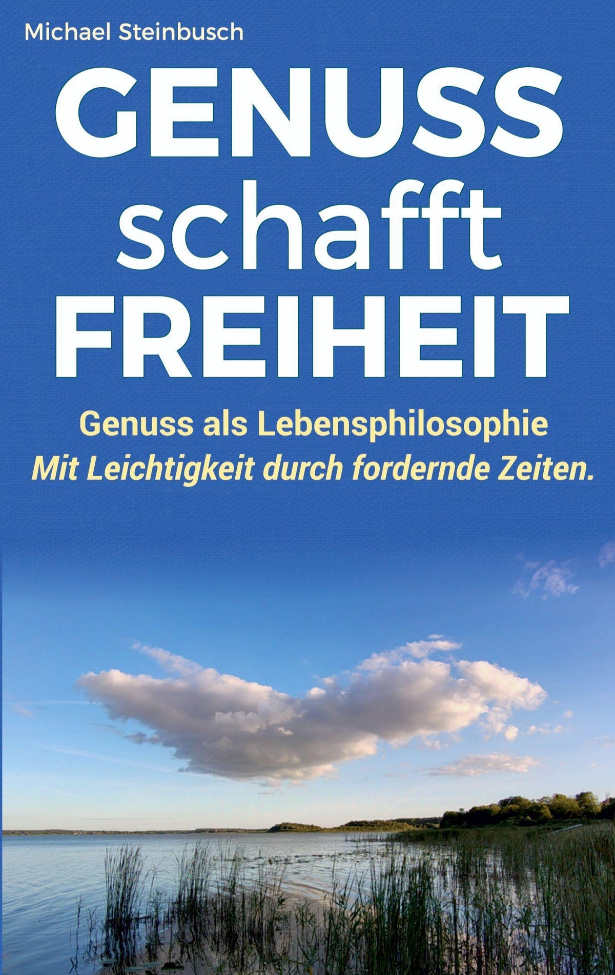 Buchcover: GENUSS schafft FREIHEIT