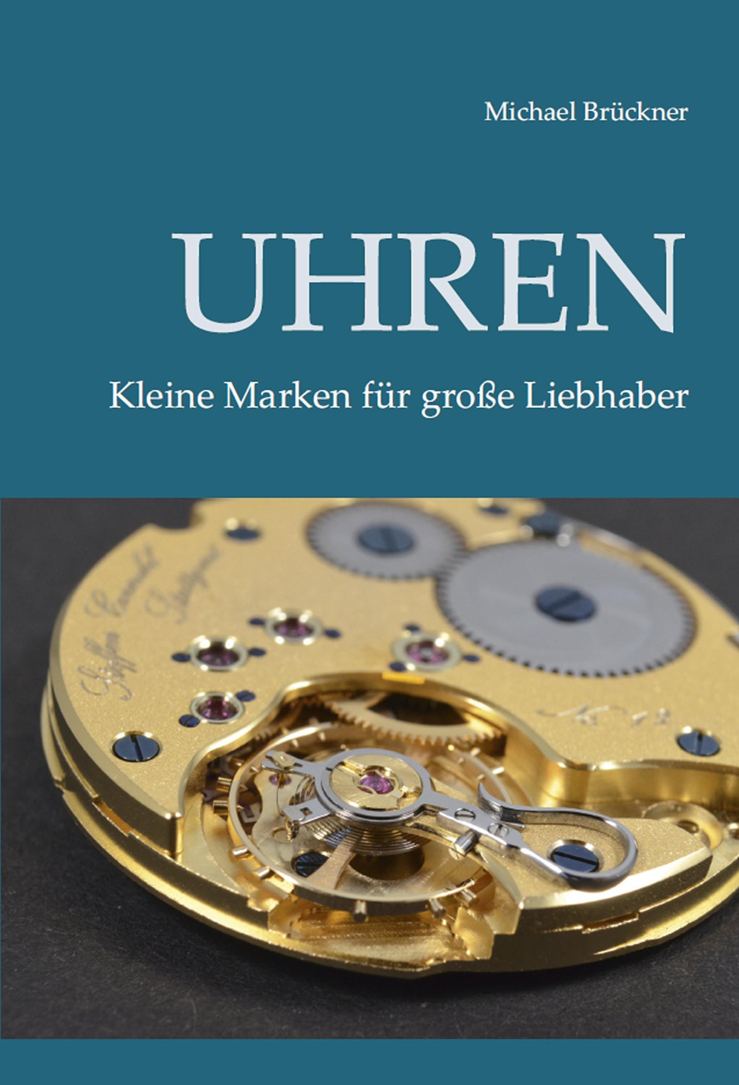 Buchcover: Uhren - Kleine Marken für große Liebhaber